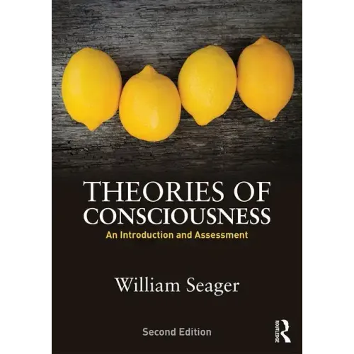 Theories of Consciousness: An Introduction and Assessment