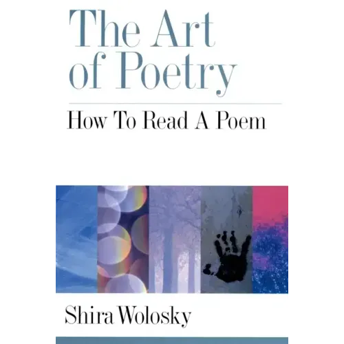 The Art of Poetry: How to Read a Poem