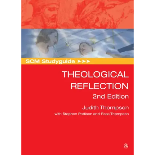 Scm Studyguide: Theological Reflection: 2nd Edition