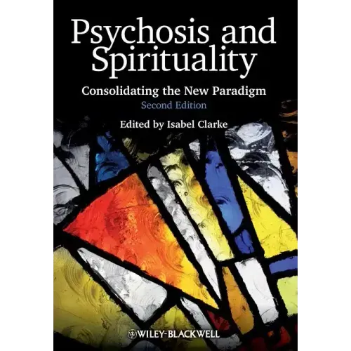 Psychosis and Spirituality 2e