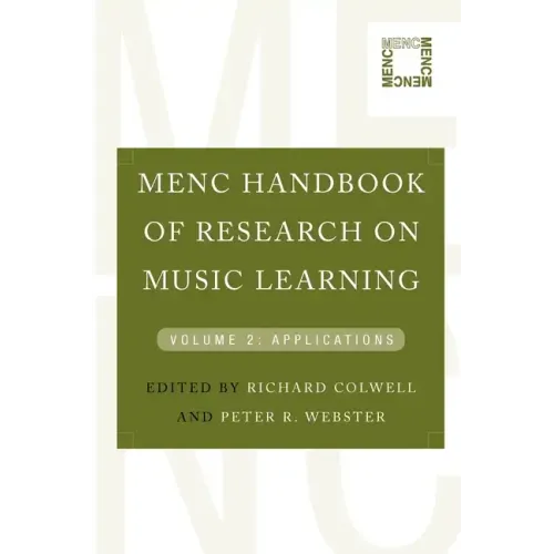 Menc Handbook of Research on Music Learning: Volume 2: Applications