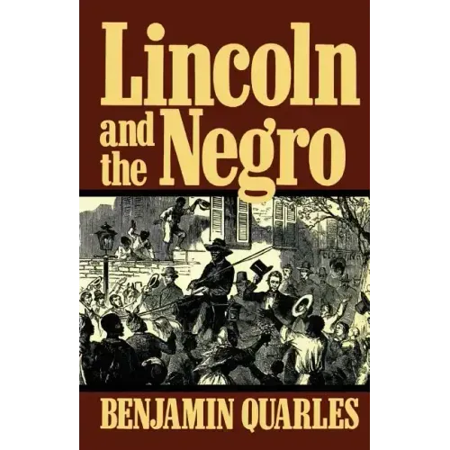 Lincoln and the Negro