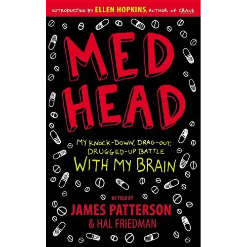 Med Head: My Knock-Down, Drag-Out, Drugged-Up Battle with My Brain