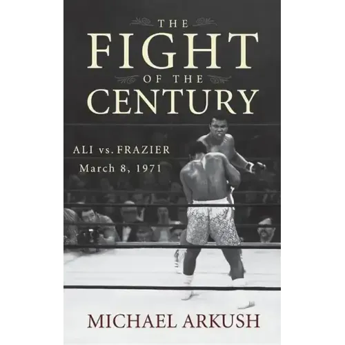 The Fight of the Century: Ali vs. Frazier March 8, 1971