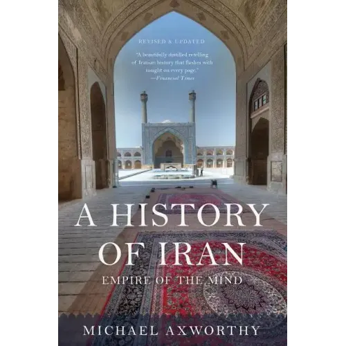 A History of Iran: Empire of the Mind