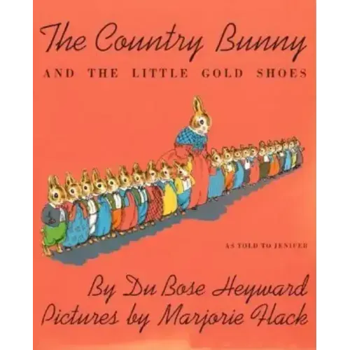 The Country Bunny and the Little Gold Shoes