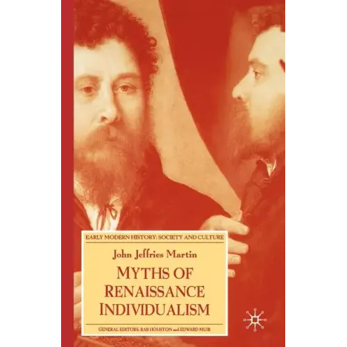 Myths of Renaissance Individualism