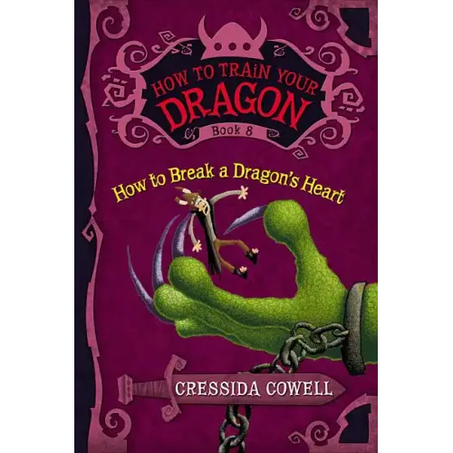 How to Train Your Dragon: How to Break a Dragon's Heart