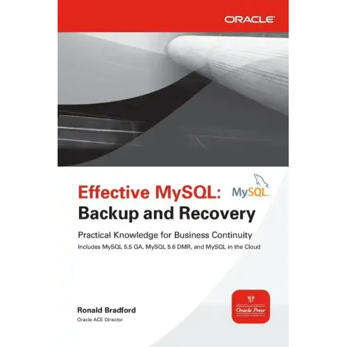 Effective MySQL: Backup and Recovery
