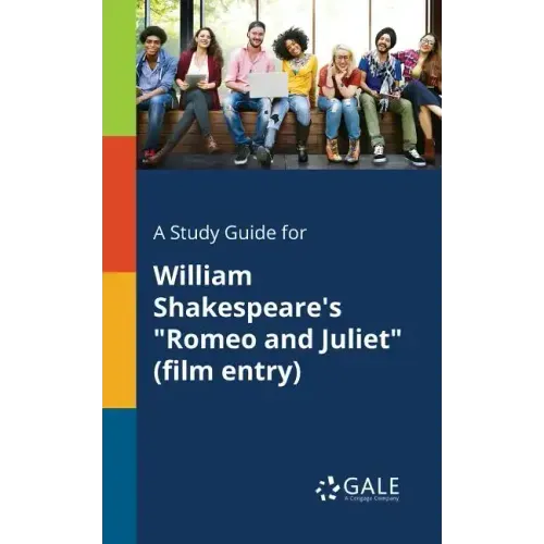 A Study Guide for William Shakespeare's "Romeo and Juliet" (film Entry)
