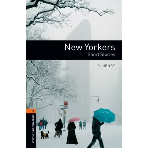 Oxford Bookworms Library: New Yorkers - Short Stories: Level 2: 700-Word Vocabulary