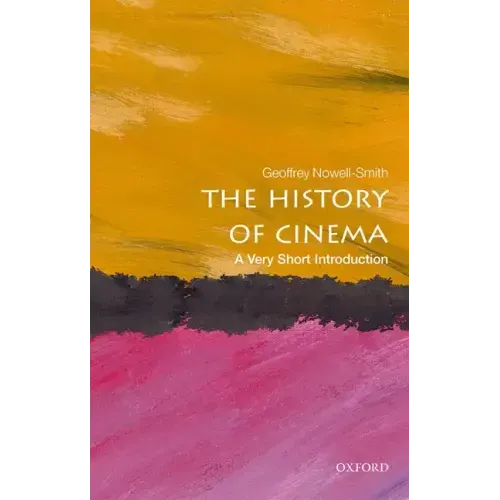 The History of Cinema: A Very Short Introduction