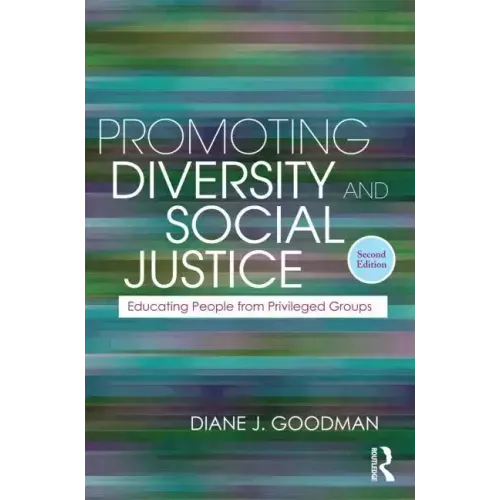 Promoting Diversity and Social Justice: Educating People from Privileged Groups