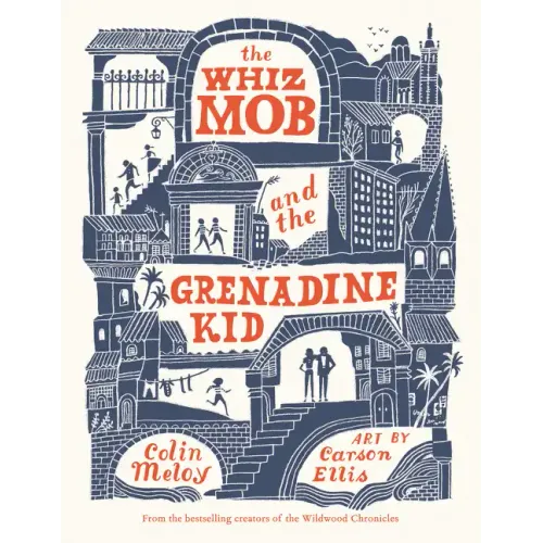 The Whiz Mob and the Grenadine Kid