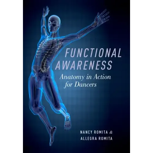 Functional Awareness: Anatomy in Action for Dancers