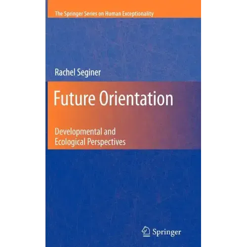Future Orientation: Developmental and Ecological Perspectives