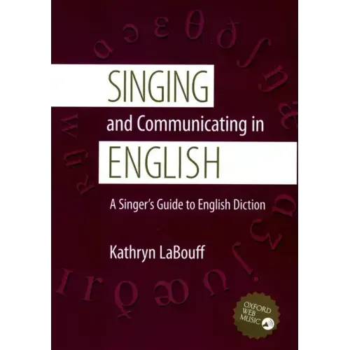 Singing and Communicating in English: A Singer's Guide to English Diction