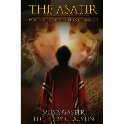 The Asatir: Book of the Secrets of Moses