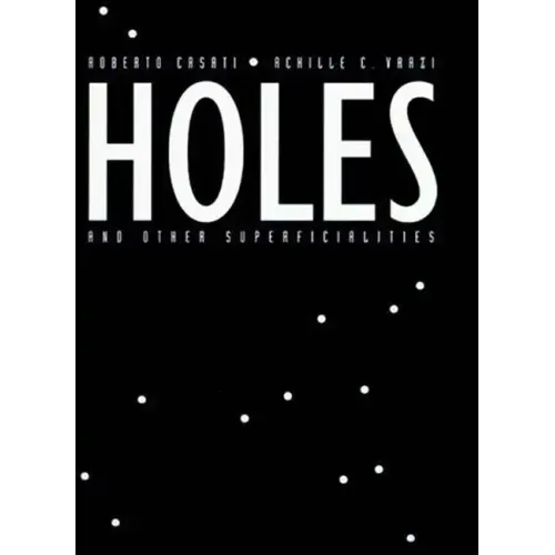 Holes and Other Superficialities