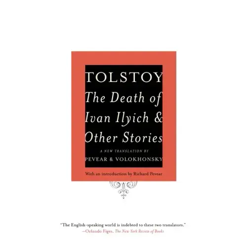 The Death of Ivan Ilyich and Other Stories