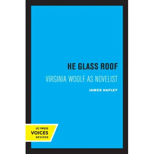 The Glass Roof: Virginia Woolf as Novelist