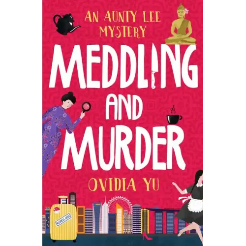 Meddling and Murder: An Aunty Lee Mystery