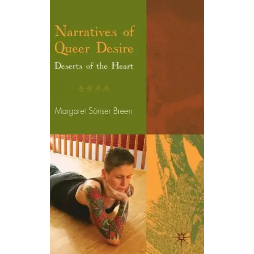 Narratives of Queer Desire: Deserts of the Heart