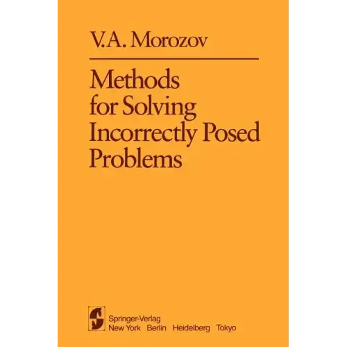 Methods for Solving Incorrectly Posed Problems