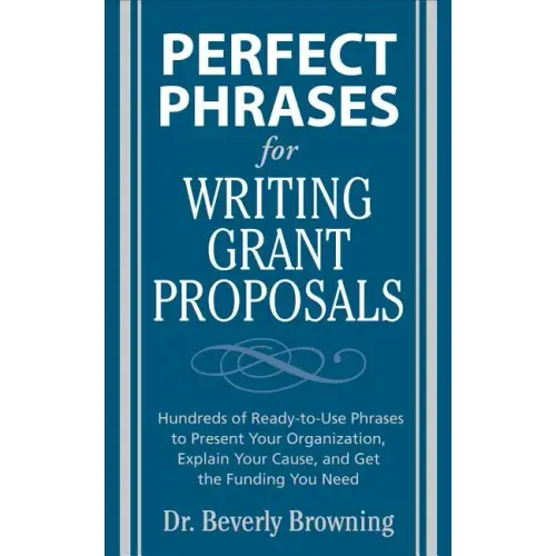 Perfect Phrases for Writing Grant Proposals