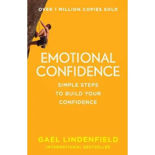 Emotional Confidence: Simple Steps to Build Your Confidence