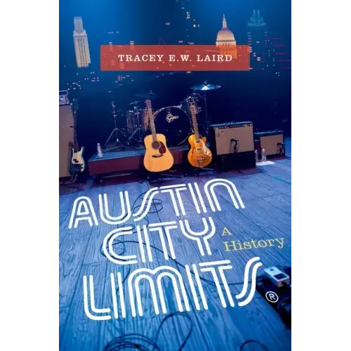Austin City Limits: A History