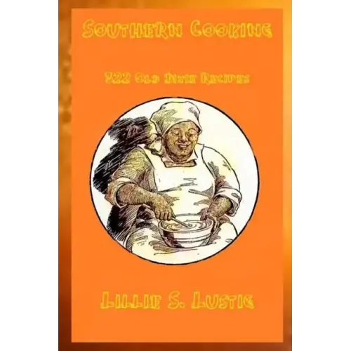 Southern Cookbook 322 Old Dixie Recipes