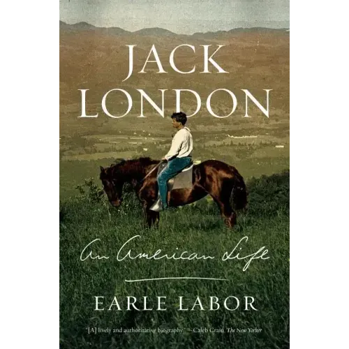 Jack London: An American Life