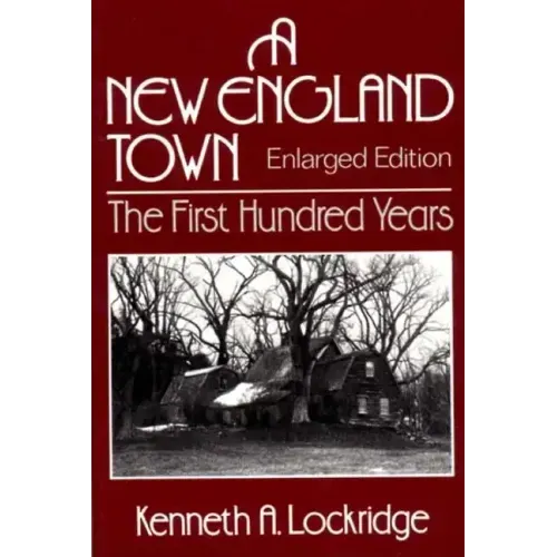 A New England Town: The First Hundred Years