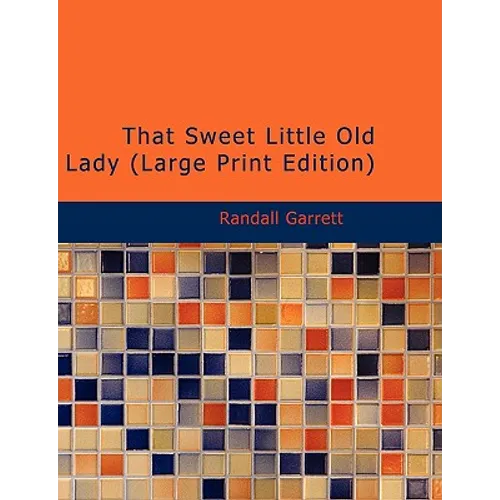 That Sweet Little Old Lady