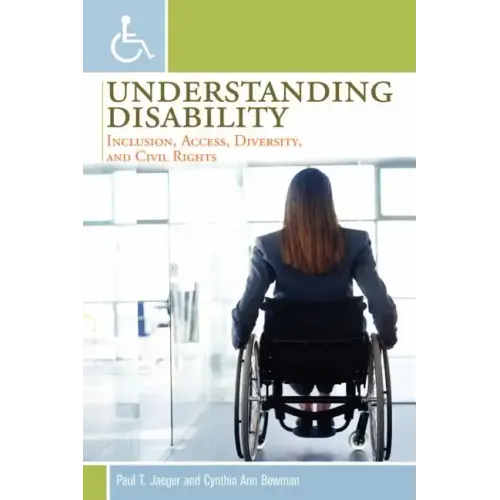 Understanding Disability: Inclusion, Access, Diversity, and Civil Rights
