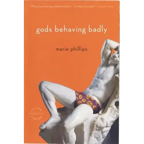 Gods Behaving Badly