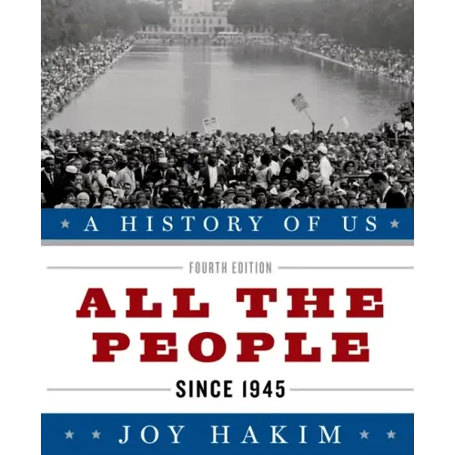 A History of Us: All the People: Since 1945a History of Us Book Ten