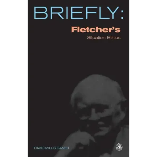 Fletcher's Situation Ethics