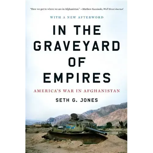 In the Graveyard of Empires: America's War in Afghanistan