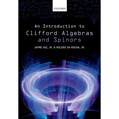 An Introduction to Clifford Algebras and Spinors