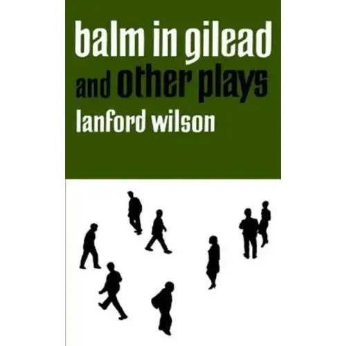 Balm in Gilead and Other Plays