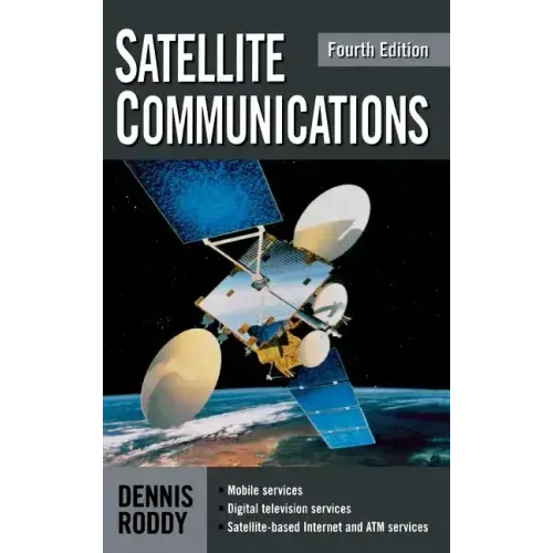 Satellite Communications, Fourth Edition