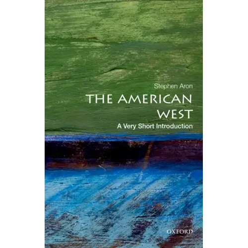 The American West: A Very Short Introduction