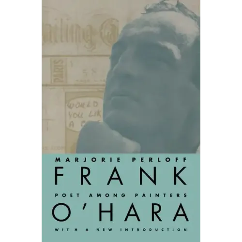 Frank O'Hara: Poet Among Painters