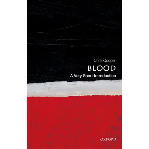 Blood: A Very Short Introduction