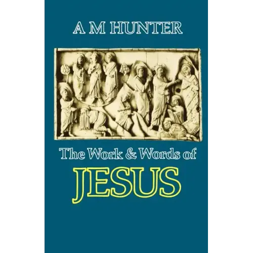 The Work and Words of Jesus
