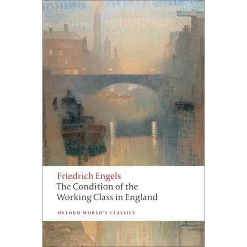 The Condition of the Working Class in England
