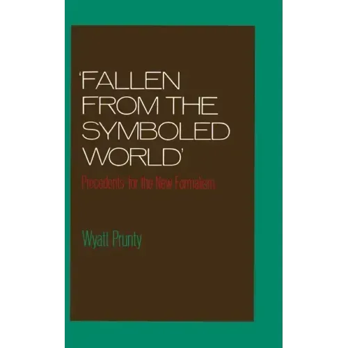 Fallen from the Symboled World: Precedents for the New Formalism