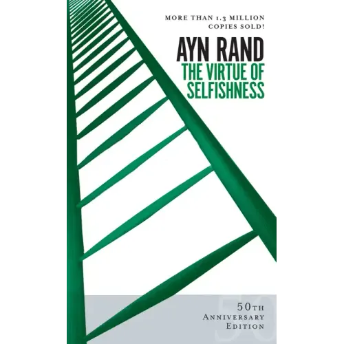 The Virtue of Selfishness: Fiftieth Anniversary Edition